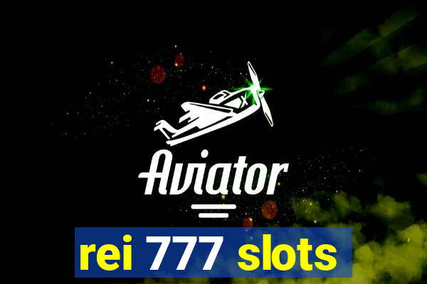 rei 777 slots